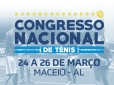 CBT realiza Congresso Nacional de Tênis em Maceió